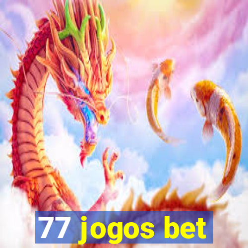 77 jogos bet